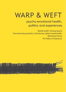 WARP & WEFT : Psycho-emotional health, politics and experiences