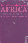 África en el espejo. Colonización, criminalidad y Estado.