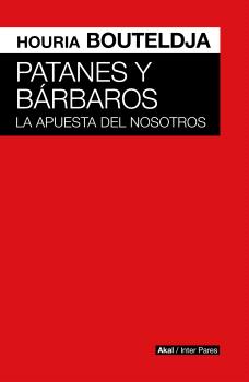 Patanes y bárbaros : La apuesta del nosotros