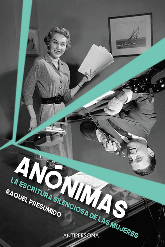 Anónimas : La escritura silenciosa de las mujeres