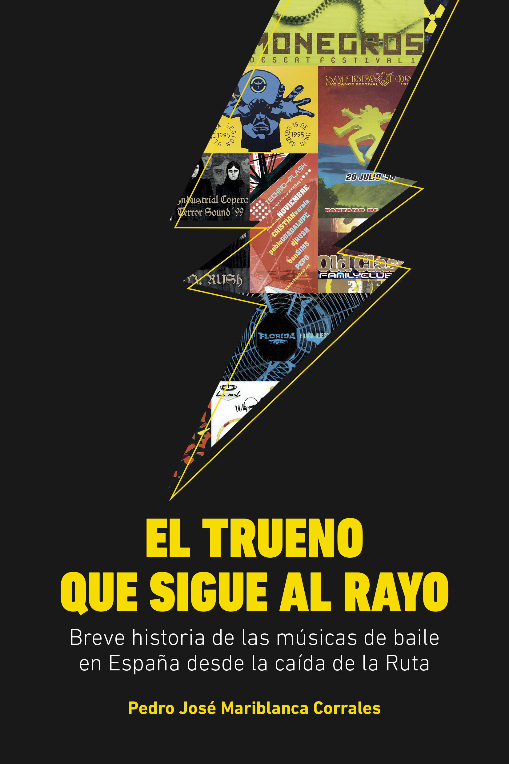 El trueno que sigue al rayo : Breve historia de las músicas de baile en España desde la caída de la Ruta