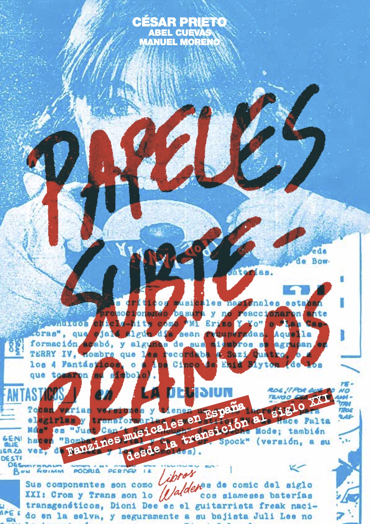Papeles subterráneos : Fanzines musicales en España desde la transición al siglo XXI