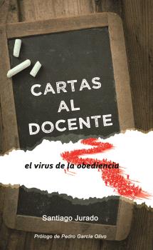 Cartas al docente : El virus de la obediencia