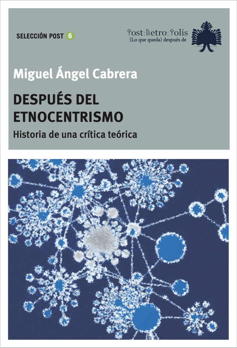 Después del etnocentrismo : Historia de una crítica teórica