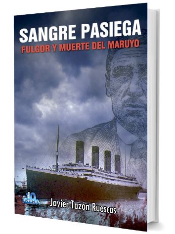 SANGRE PASIEGA : FULGOR Y MUERTE DEL MARUYO