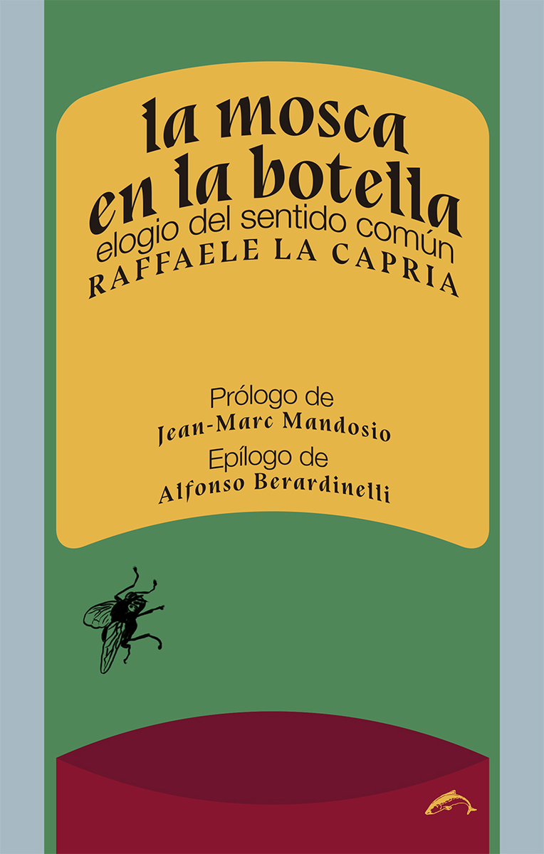 La mosca en la botella : Elogio del sentido común