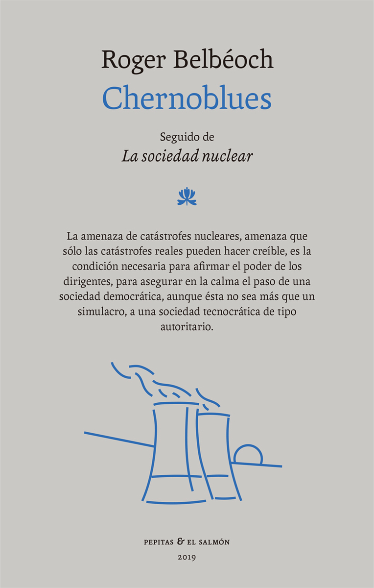 Chernoblues : Seguido de La Sociedad Nuclear