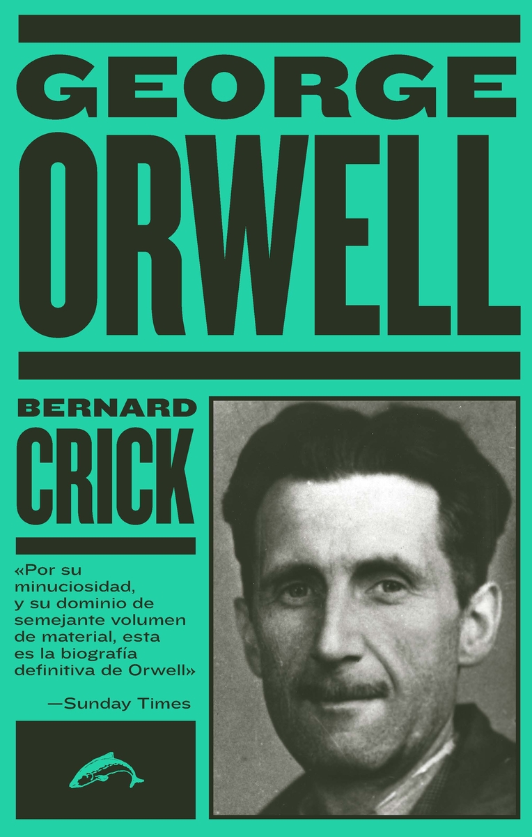 George Orwell : La biografía