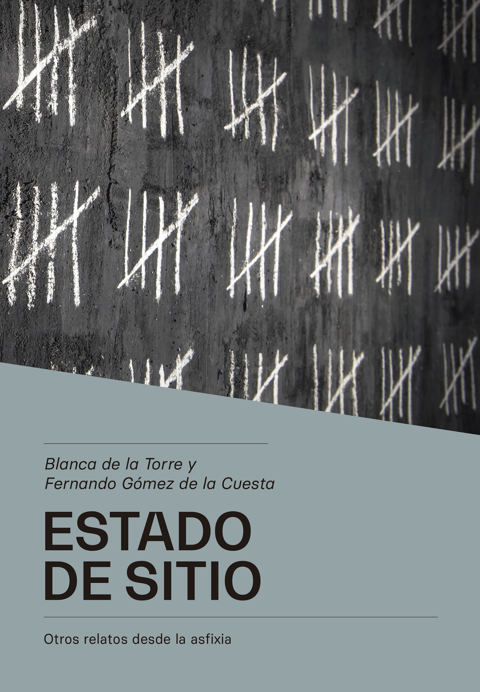 Estado de sitio : Otros relatos desde la asfixia