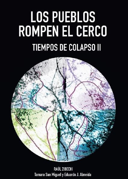 Tiempos de colapso II : Los pueblos rompen el cerco