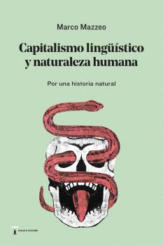 Capitalismo lingüístico y naturaleza humana : Por una historia natural