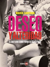 DESEO Y ALTERIDAD : El erotismo como forma de resistencia