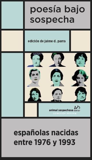 Poesía bajo sospecha : Españolas nacidas entre 1976 y 1993