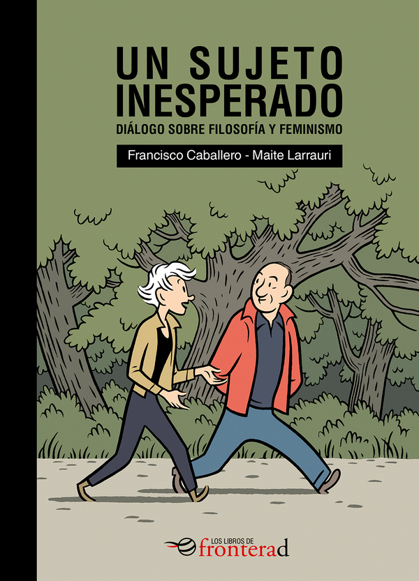 Un sujeto inesperado : Diálogo sobre filosofía y feminismo