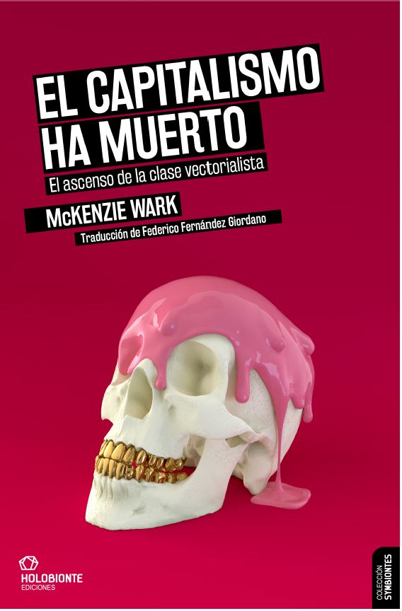 El capitalismo ha muerto : El ascenso de la clase vectorialista