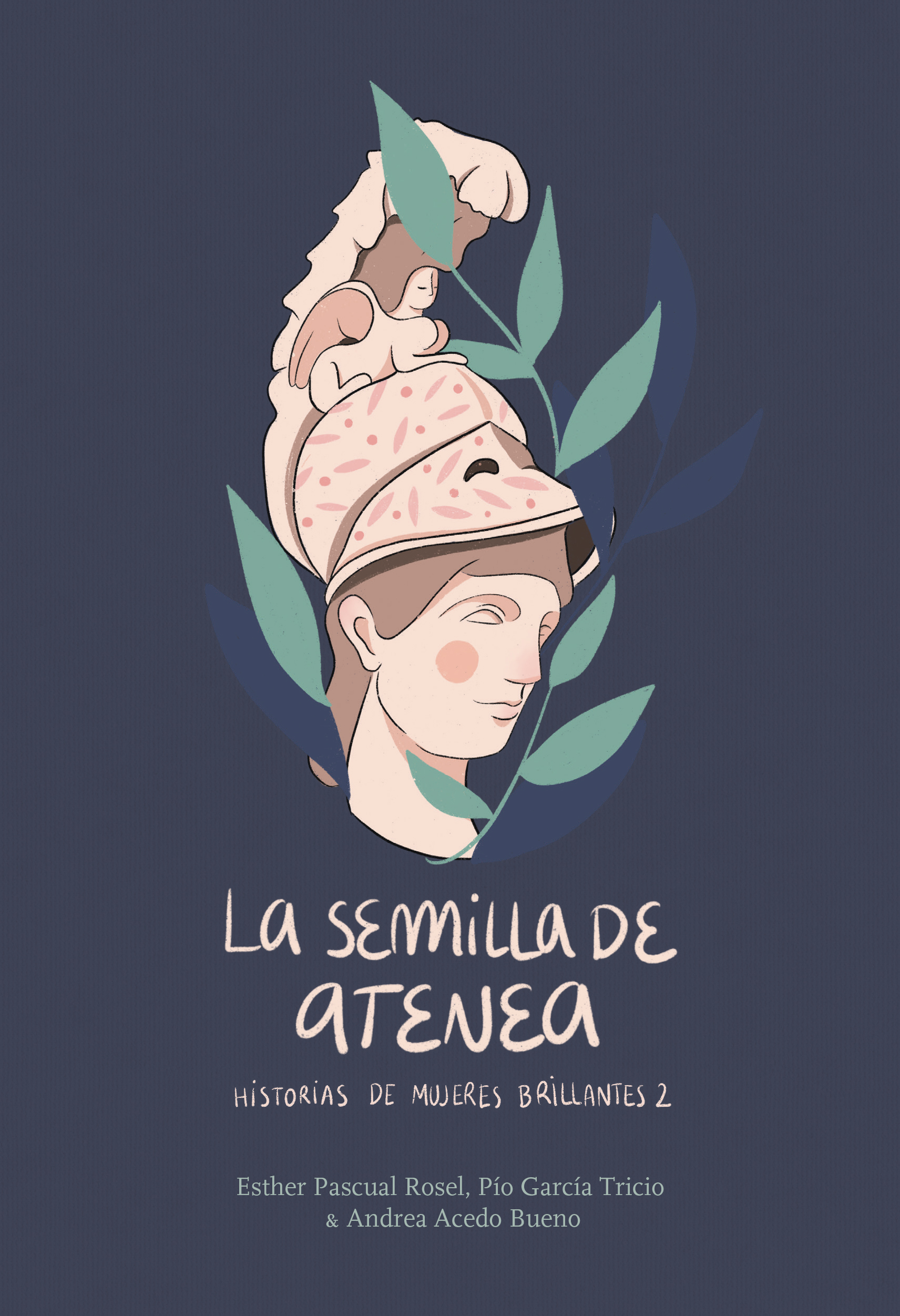 La semilla de Atenea : Historias de mujeres brillantes 2