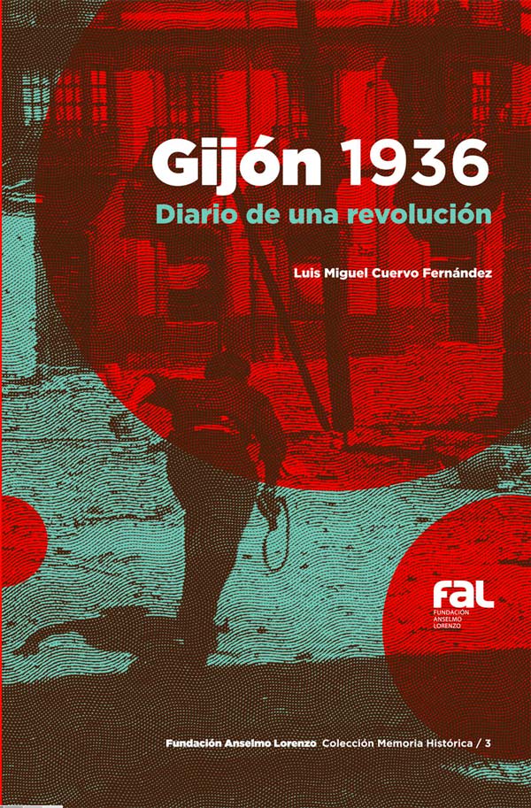 Gijón 1936 : Diario de una revolución