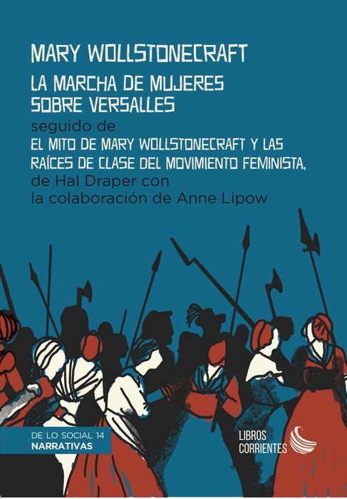 La Marcha de Mujeres sobre Versalles : El mito de Mary Wollstonecraft y las raíces de clase del movimiento feminista