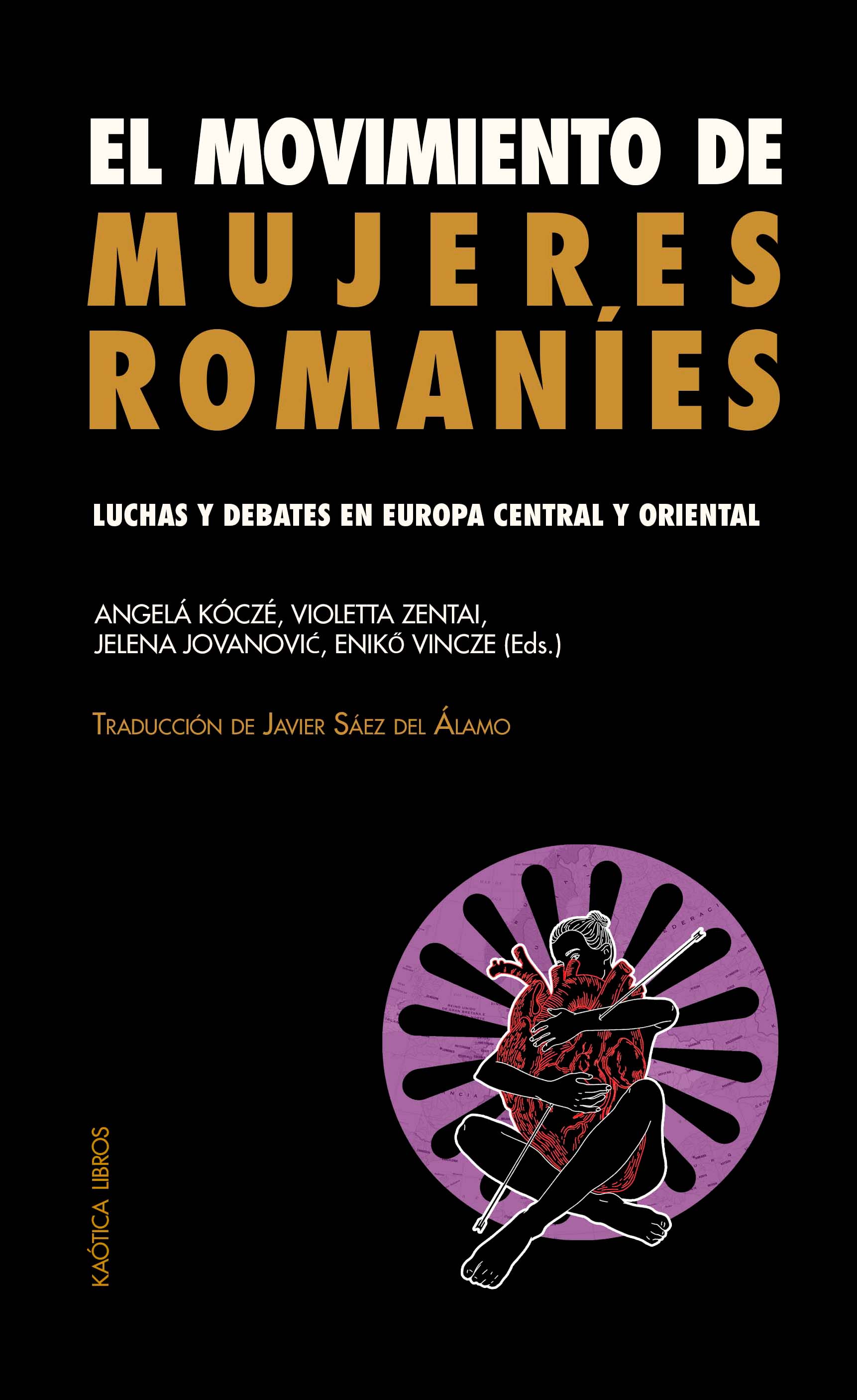 El movimiento de mujeres romaníes : Luchas y debates en Europa central y oriental