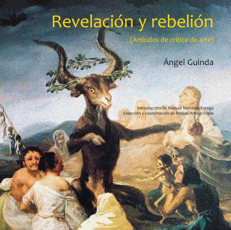 Revelación y rebelión (Artículos de crítica de arte)