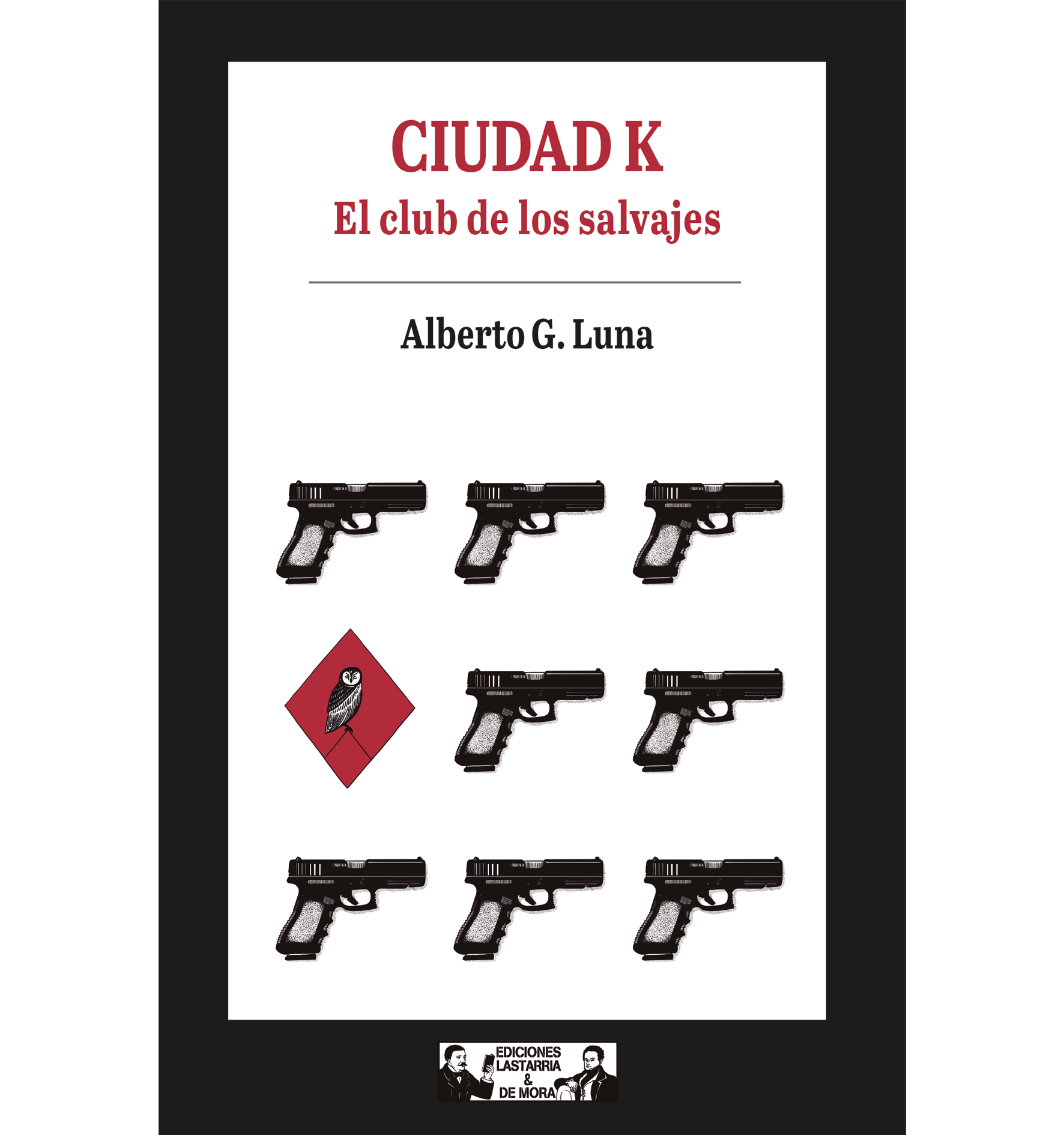Ciudad K. El club de los salvajes