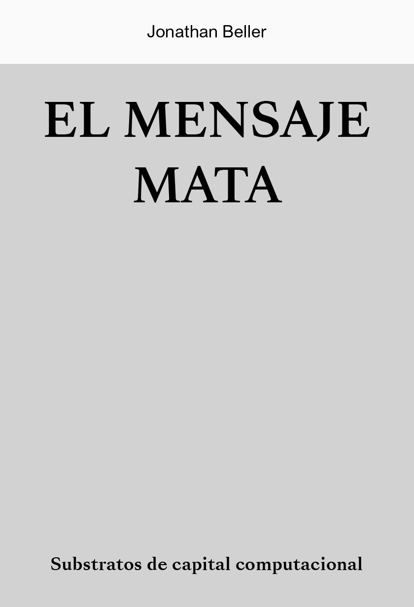 MENSAJE MATA, EL : Substratos de capital computacional