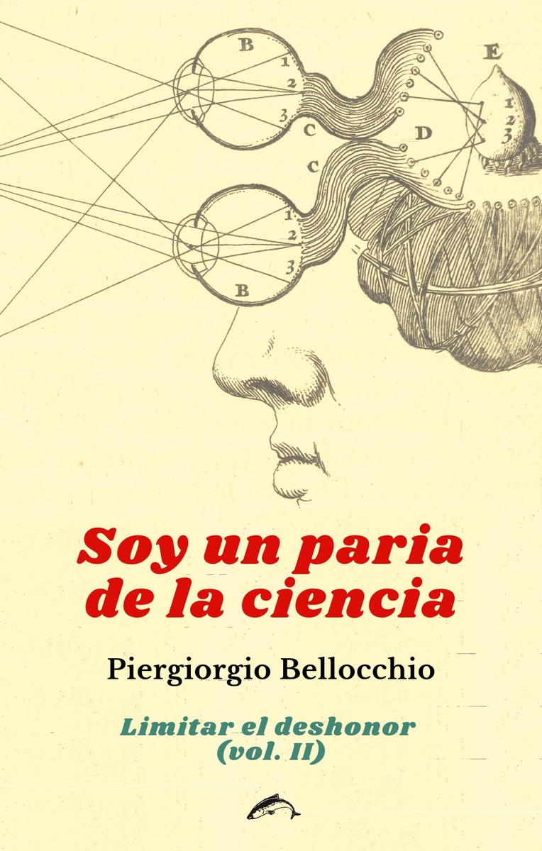 Soy un paria de la ciencia : Limitar el deshonor (vol. II)