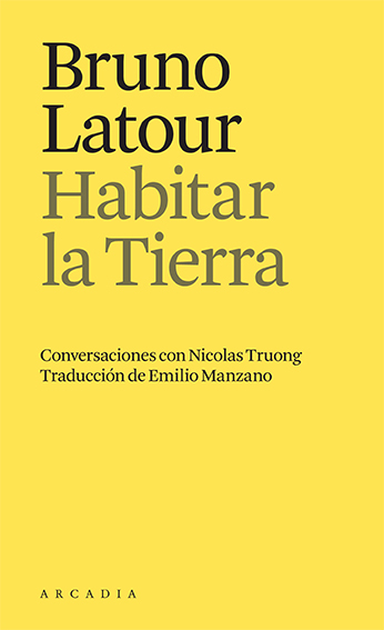 Habitar la Tierra : Conversaciones con Nicolas Truong