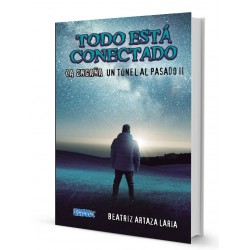 TODO ESTÁ CONECTADO : LA ENGAÑA UN TÚNEL AL PASADO II