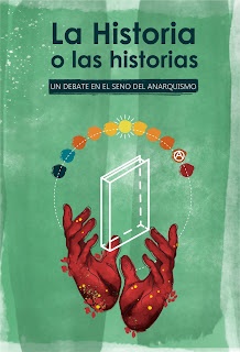 La Historia o las historias : Un debate en el seno del anarquismo