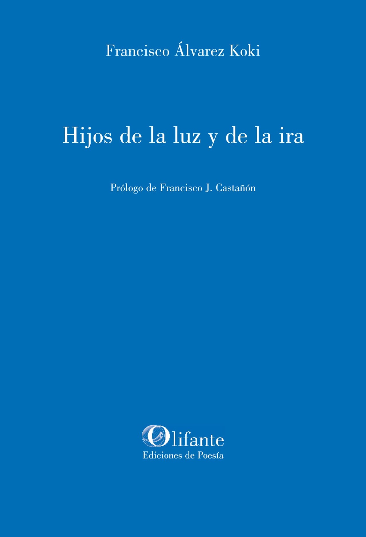 Hijos de la luz y de la ira