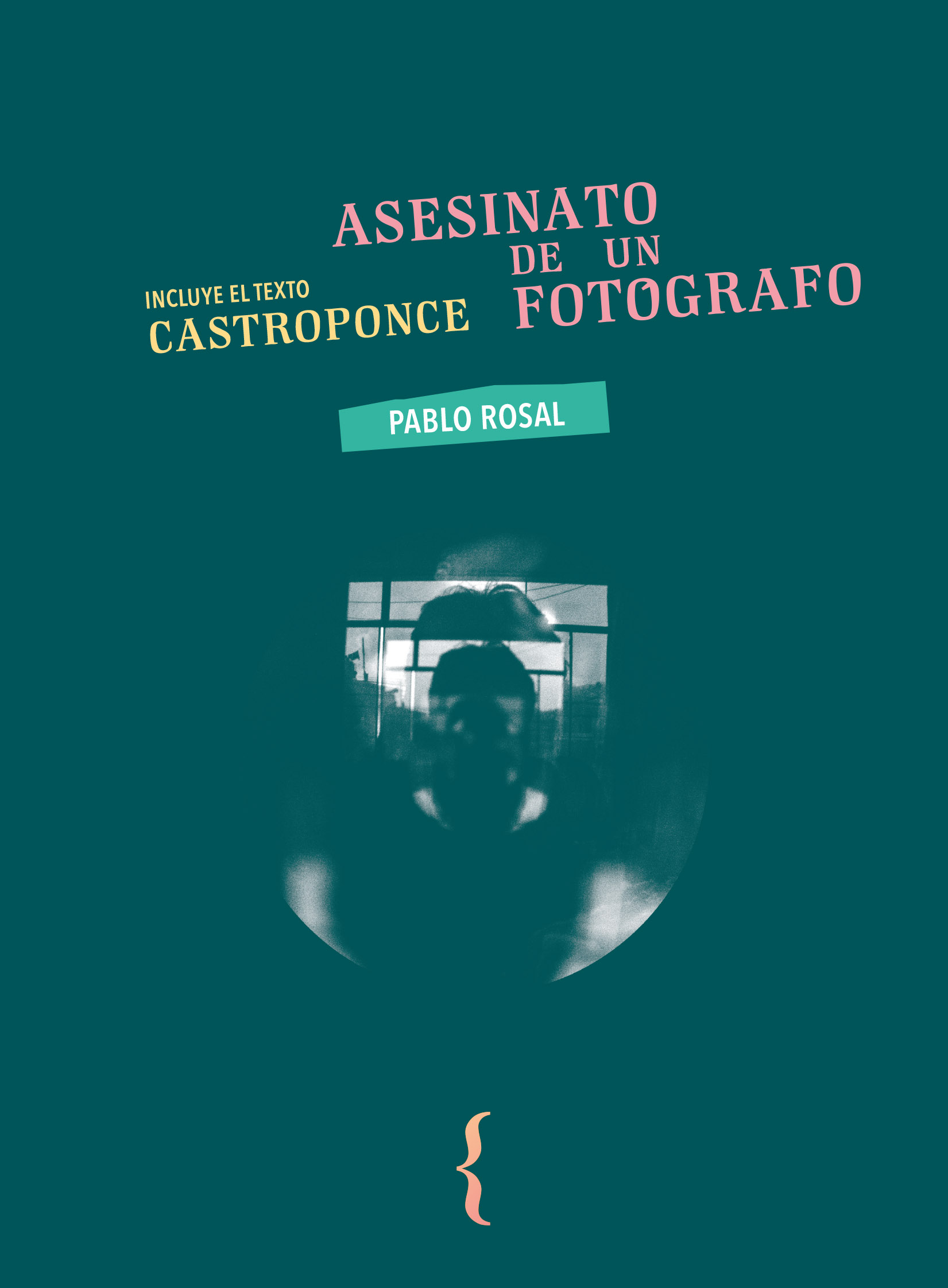 Asesinato de un fotógrafo : Castroponce