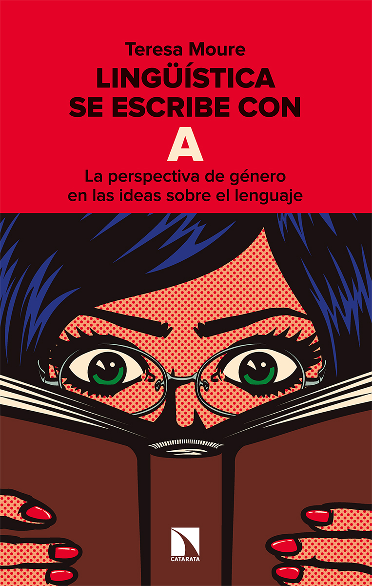 Lingüística se escribe con A : La perspectiva de género en las ideas sobre el lenguaje