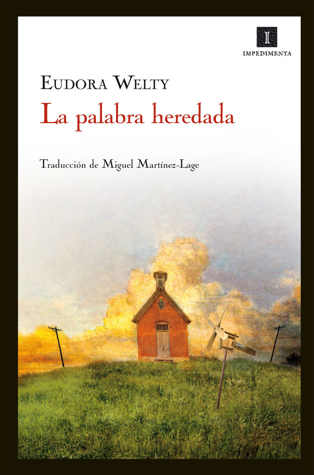 La palabra heredada : Mis inicios como escritora