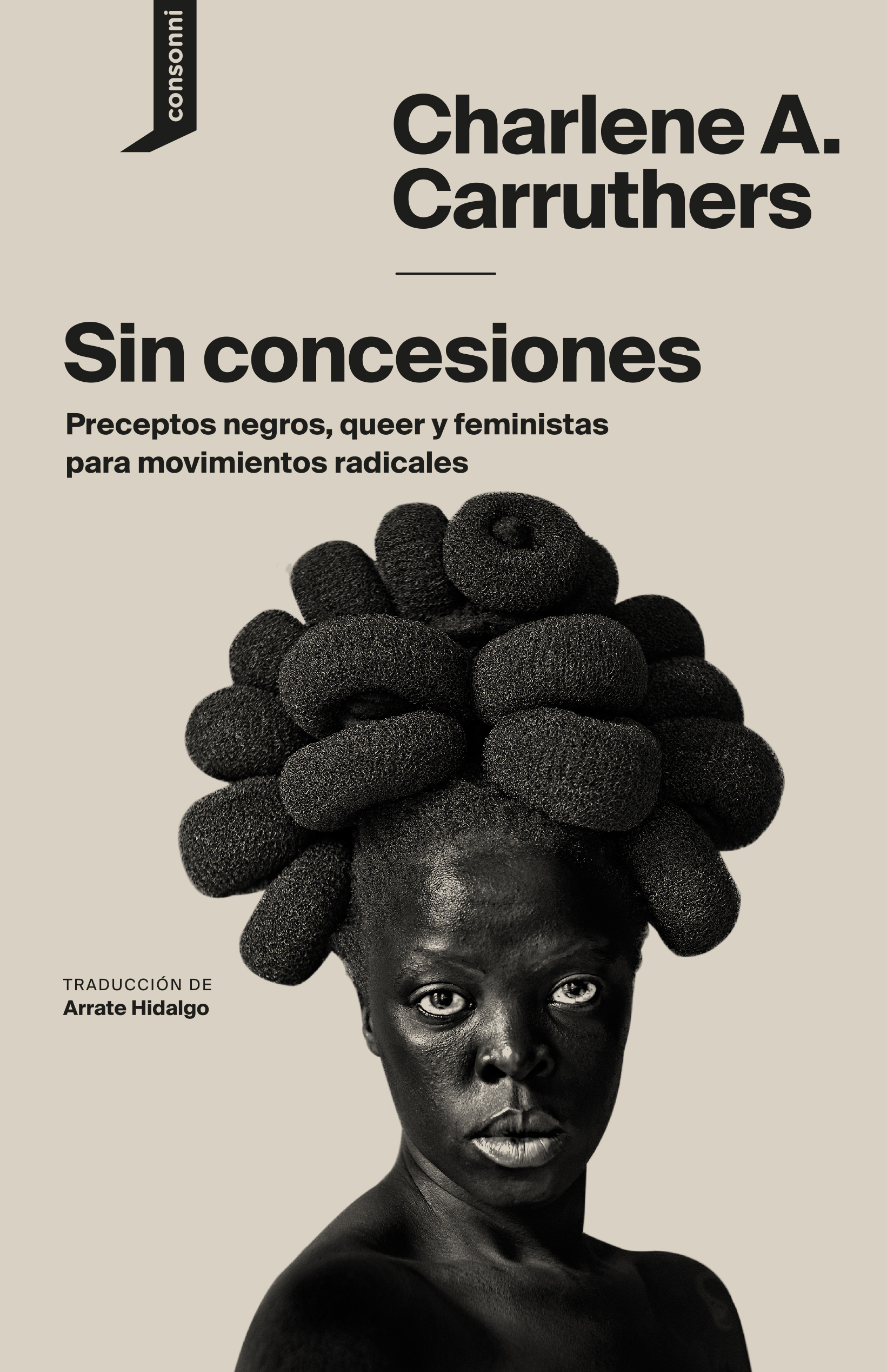 Sin concesiones : Preceptos negros, queer y feministas para movimientos radicales
