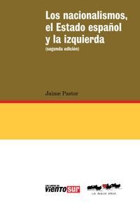 Nacionalismos, el Estado español y la izquierda, Los (2ª ed.