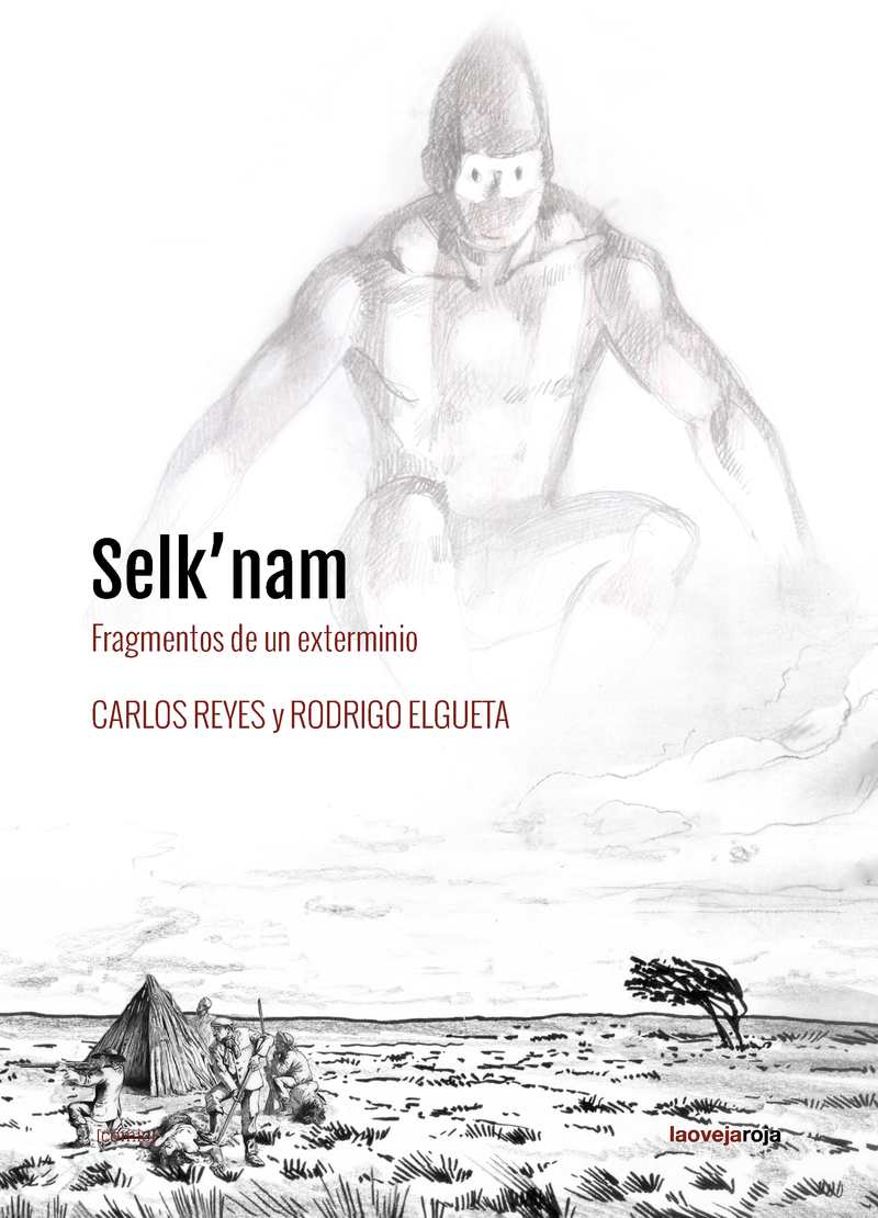 Selk'nam : Fragmentos de un exterminio