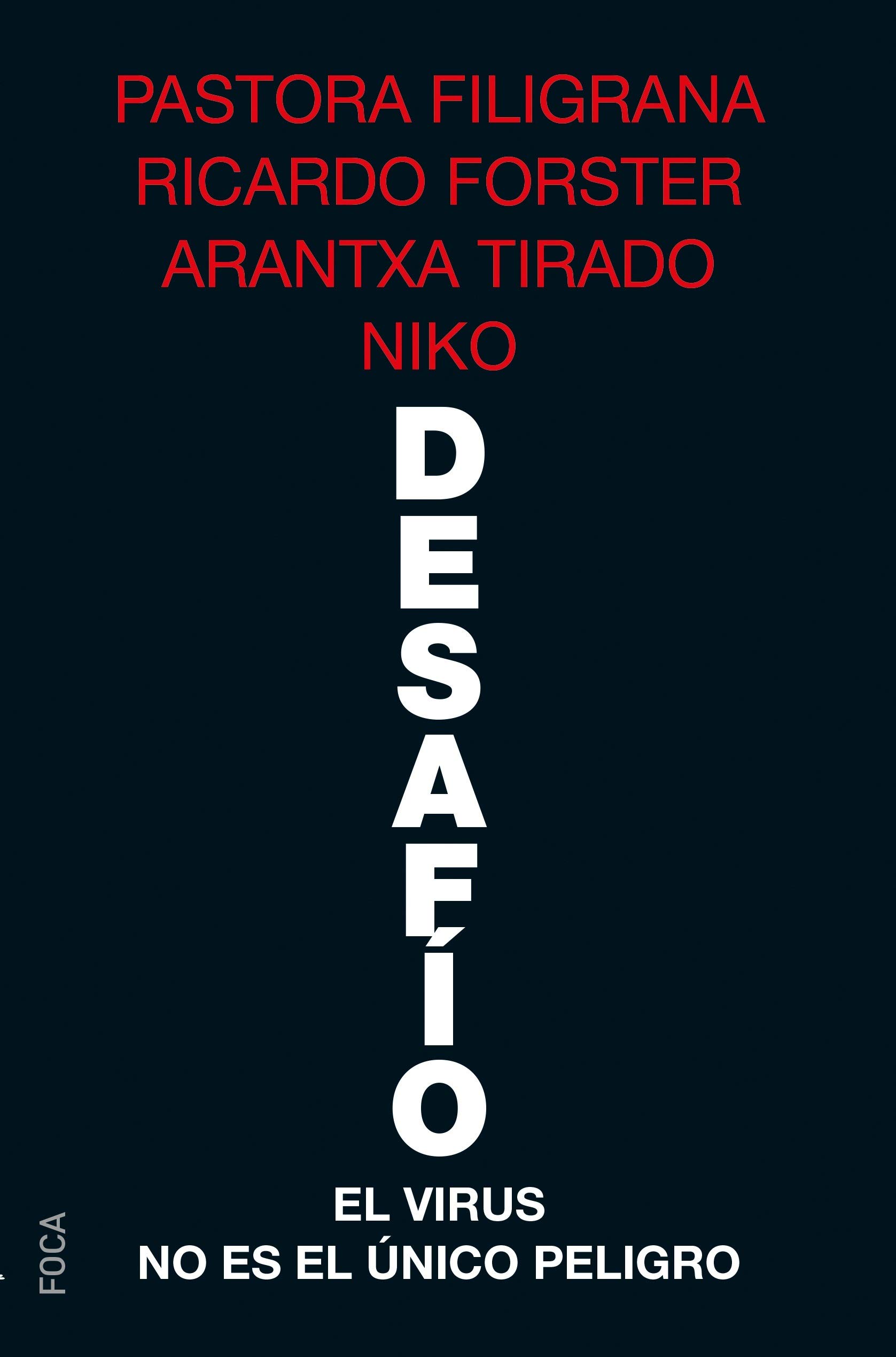 Desafío : El virus no es el único peligro