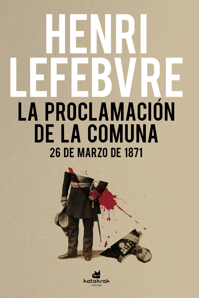 La proclamación de la Comuna : 26 de marzo de 1871
