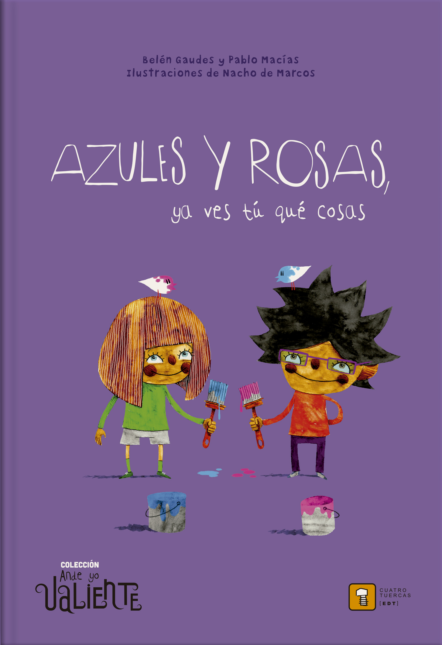 AZULES Y ROSAS, YA VES TÚ QUÉ COSAS