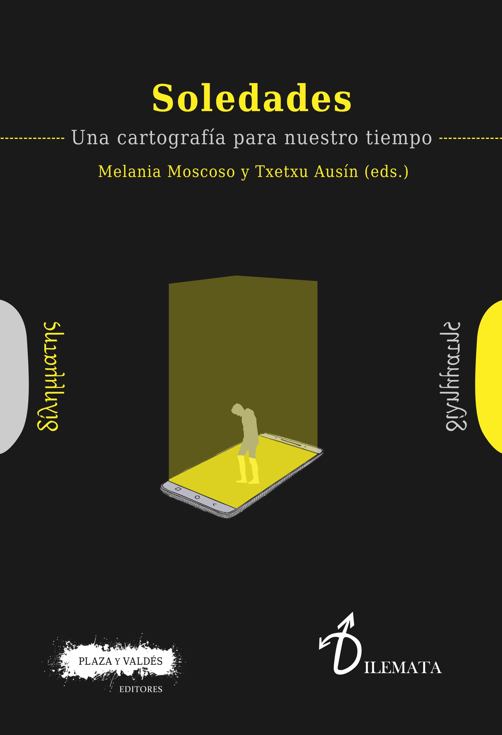 Soledades : Una cartografía para nuestro tiempo
