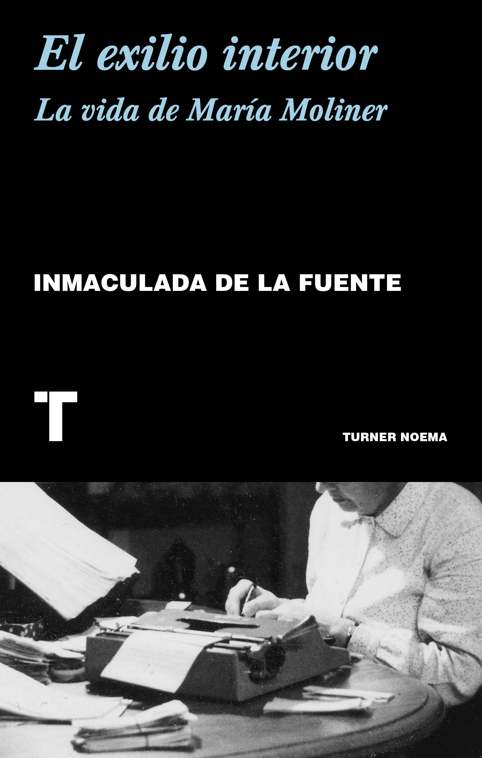 El exilio interior : La vida de María Moliner