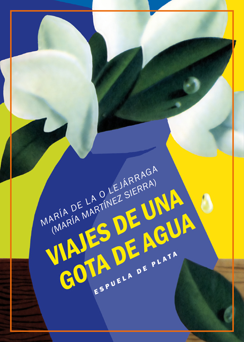 Viajes de una gota de agua : Tres obras de teatro para niños