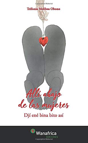 Alli abajo de las mujeres : Djí ené bina bito así