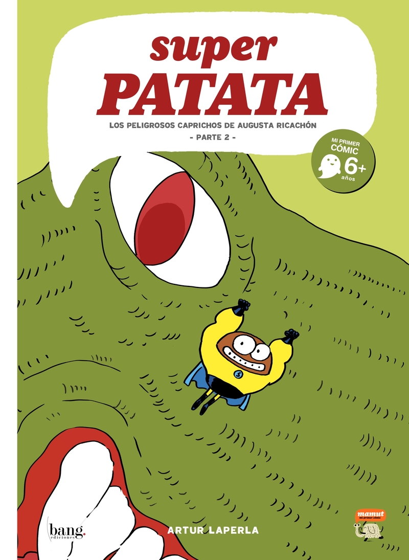 Superpatata 9 (2ªED) : Los peligrosos caprichos de Augusta Ricachón - Parte 2 -