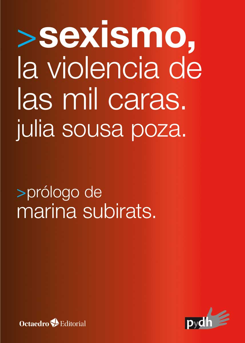 Sexismo, las mil caras de la violencia : Cómo estamos y hacia dónde vamos