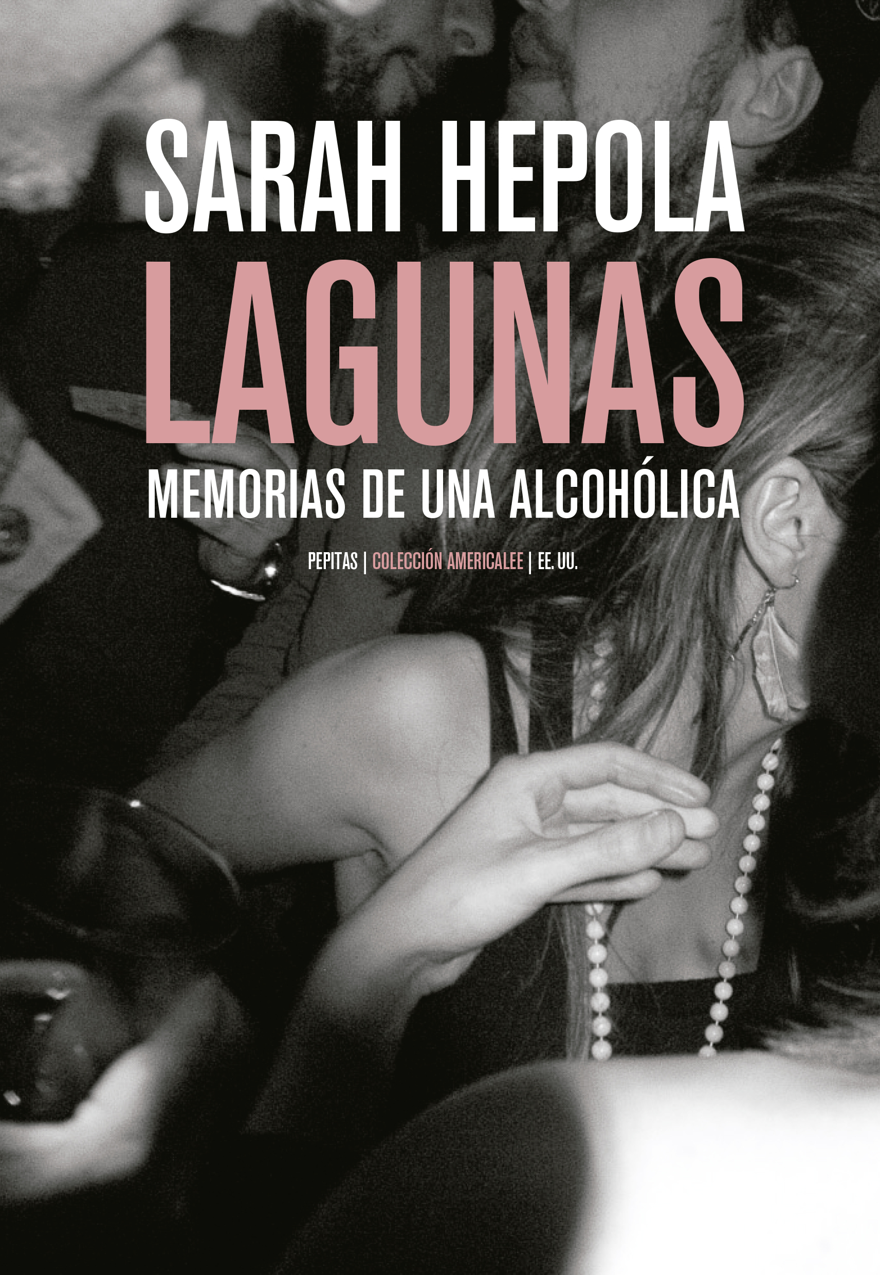Lagunas : Recuerdo lo que bebí para olvidar