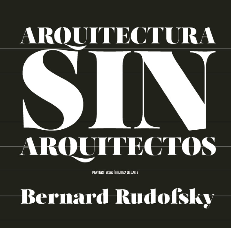 Arquitectura sin arquitectos : Un breve introducción a la arquitectura sin pedrigí