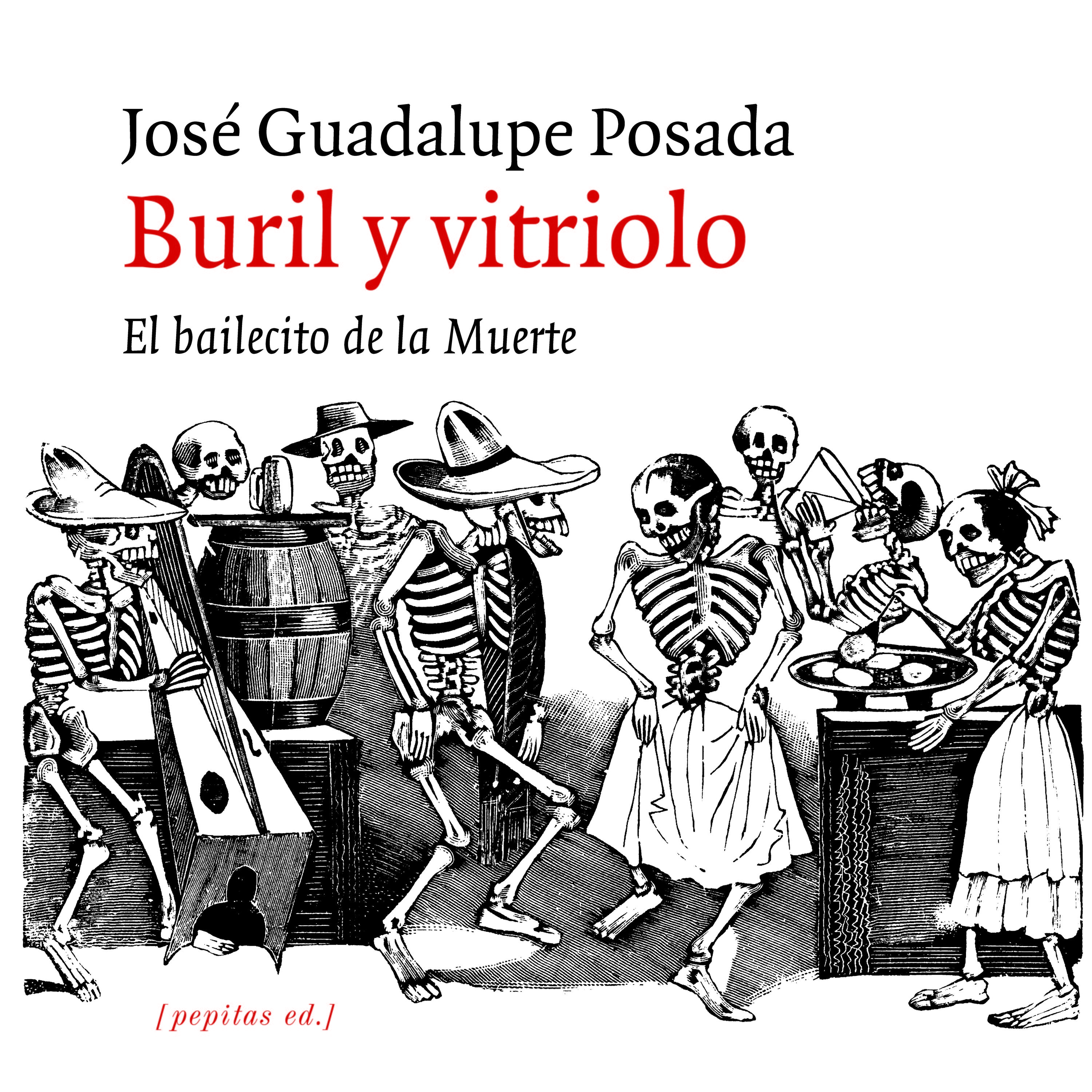 Buril y vitriolo : El bailecito de la muerte