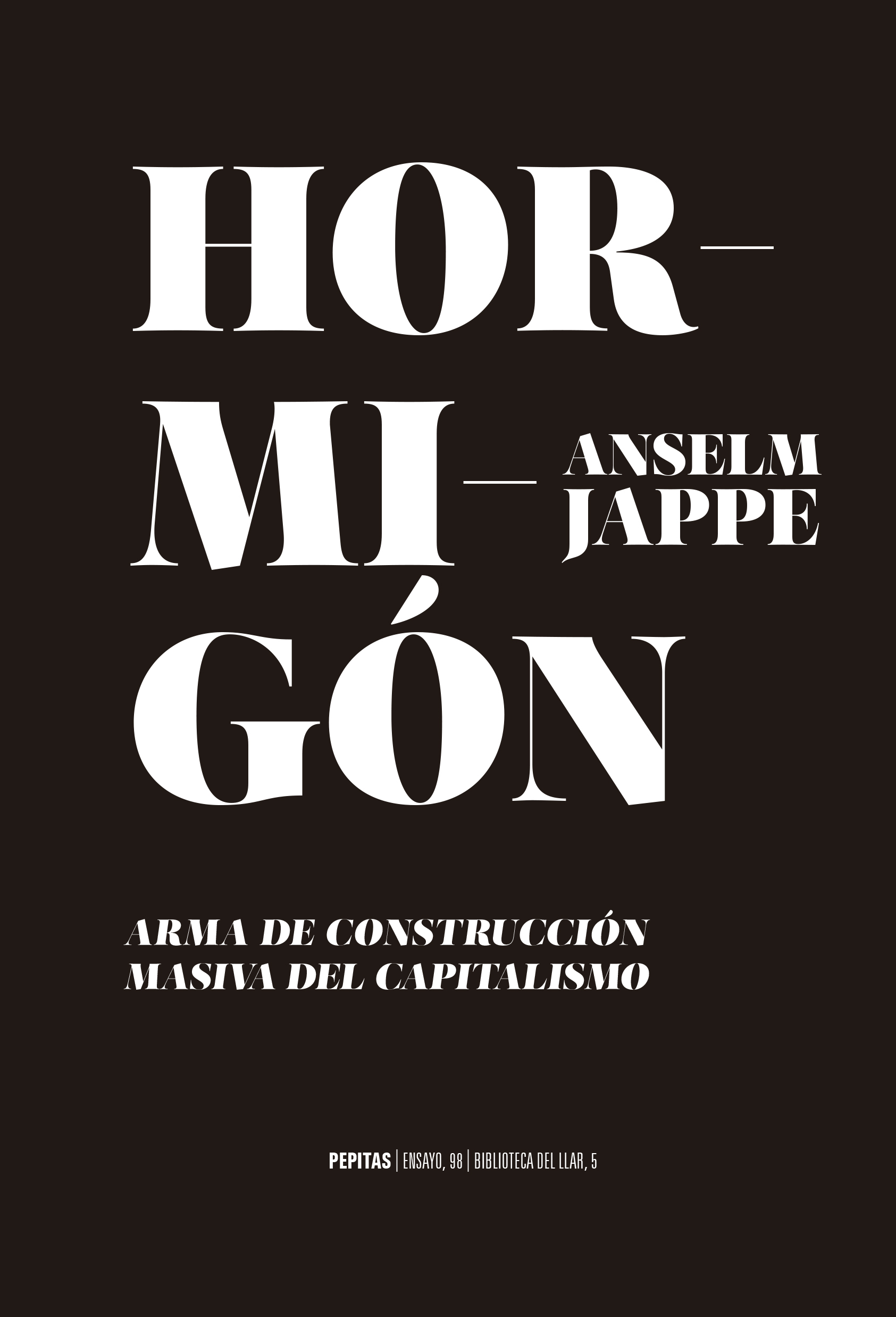 Hormigón : Arma de contrucción masiva del capitalismo